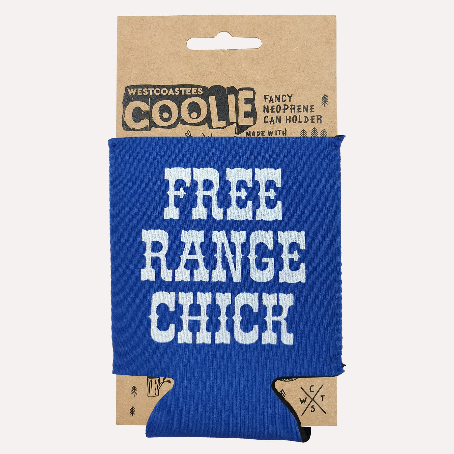 Free Range Chicks Drink Coolie - Westcoastees